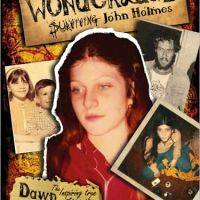 #203 The Road Through Wonderland: Surviving John Holmes by Dawn Schiller